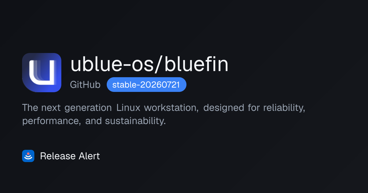 Releases · ublue-os/bluefin - GitHub | Release Alert