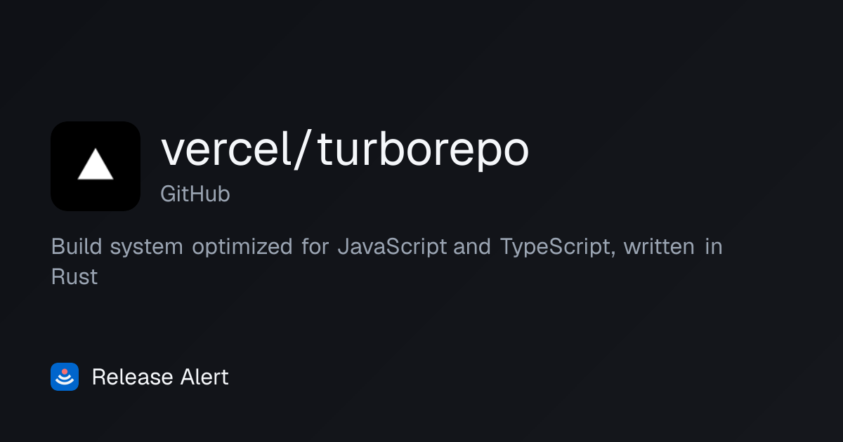 Releases · vercel/turborepo - GitHub | Release Alert