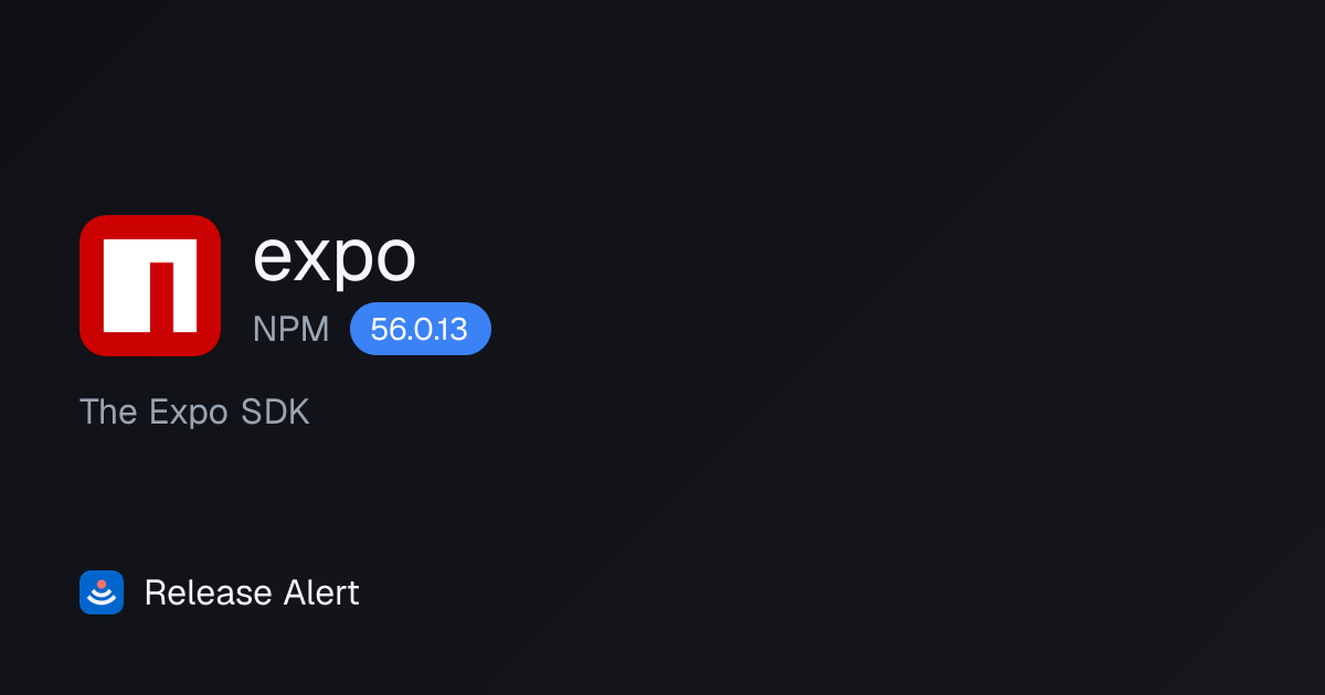 Releases · expo - NPM | Release Alert