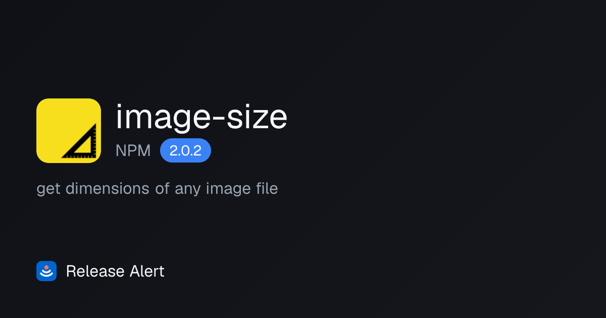 Releases · image-size - NPM | Release Alert